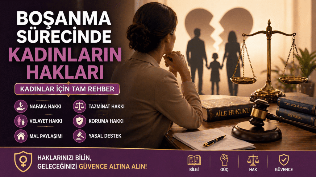 bursa boşanma avukatı Boşanma Sürecinde Kadınların Hakları