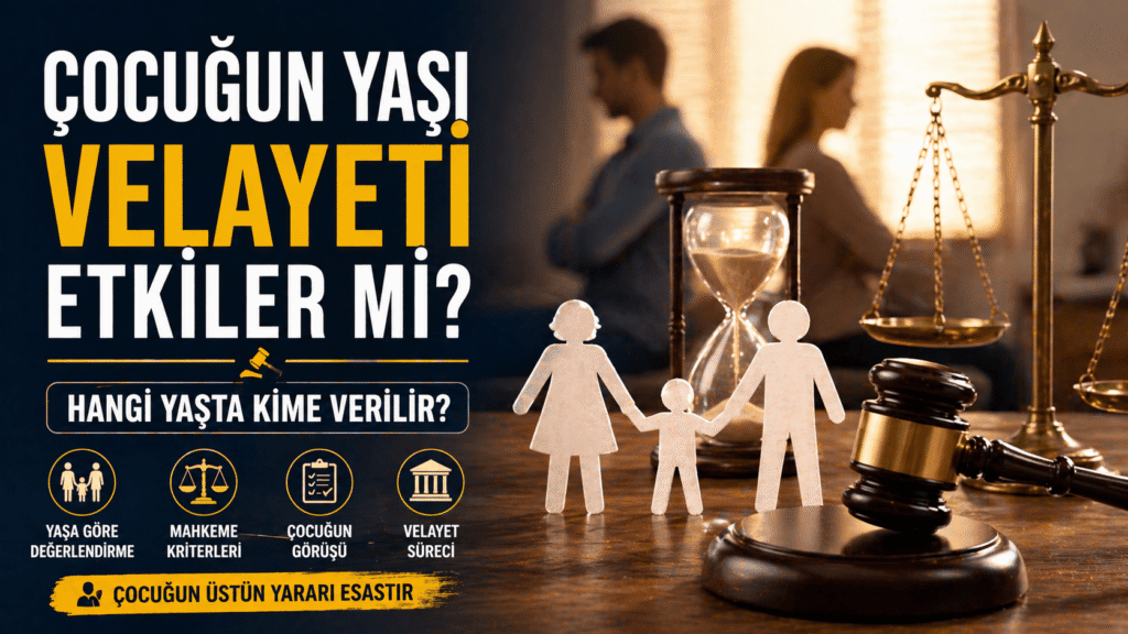 bursa boşanma avukatı Çocuğun Yaşı Velayeti Etkiler mi?