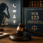 TCK 123 Suçu Nedir? TCK 123 Suçu Nedir?